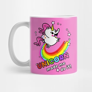 Unicorn Made Me Do It Mug